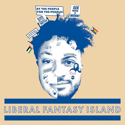 Liberal Fantasy Island by Samuel Eagleton Brendan Bennett and Alex Mora