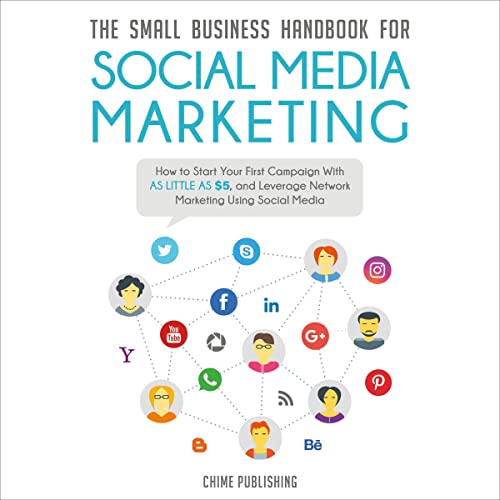 The Small Business Handbook for Social Media Marketing