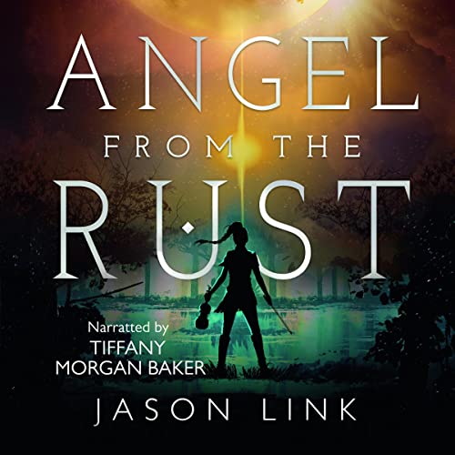 Angel from the Rust by Jason Link