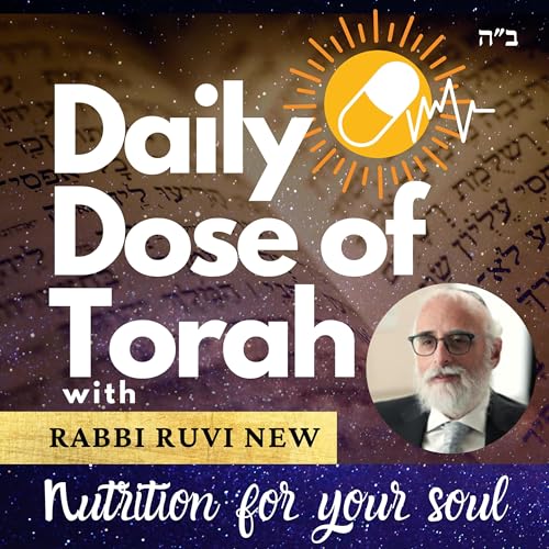 Daily Dose Of Torah by Rabbi Ruvi New