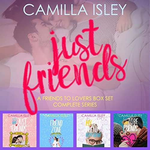 Just Friends: A Friends to Lovers Box Set