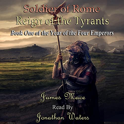 Soldier of Rome: Reign of the Tyrants