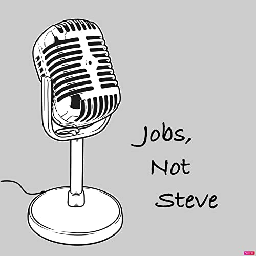 Jobs, Not Steve by Luke Fraley