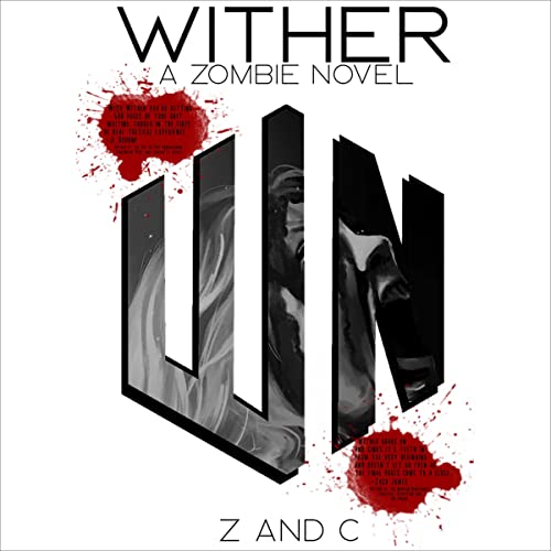 Wither by Z. C.