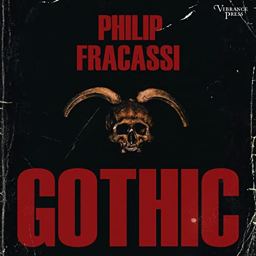 Gothic by Philip Fracassi