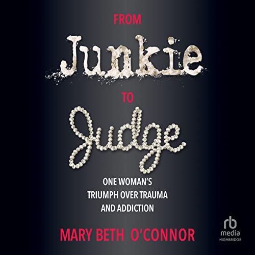 From Junkie to Judge