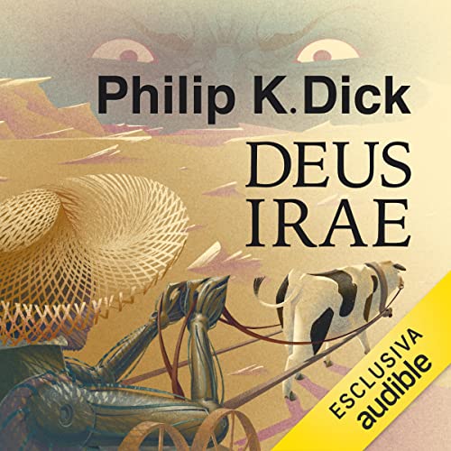 Deus Irae by Philip K. Dick