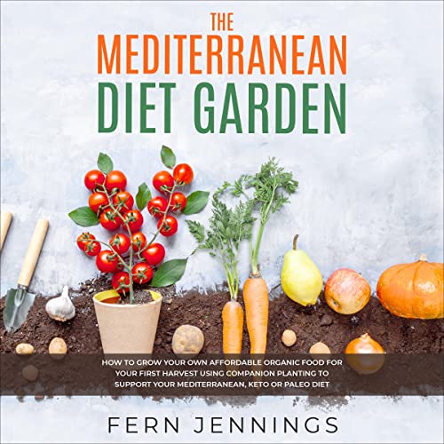 The Mediterranean Diet Garden