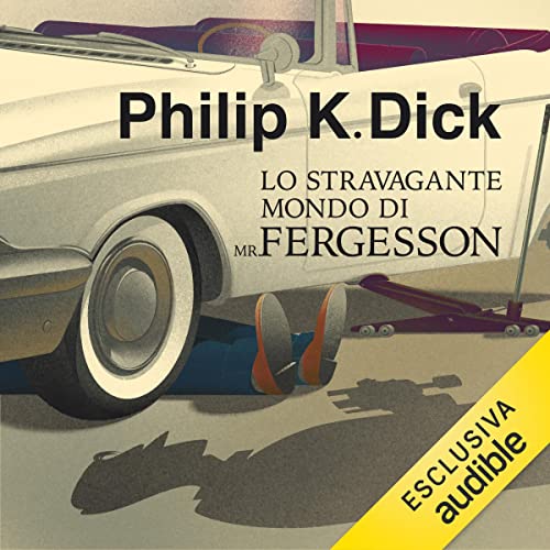 Lo stravagante mondo di Mr Fergesson