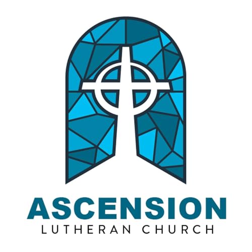 Sermons from Ascension Lutheran Church, RPV