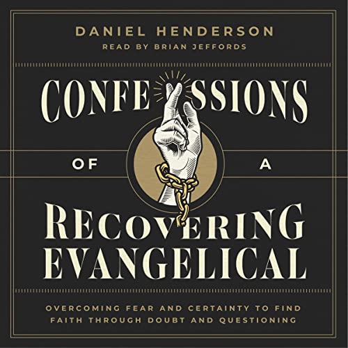 Confessions of a Recovering Evangelical