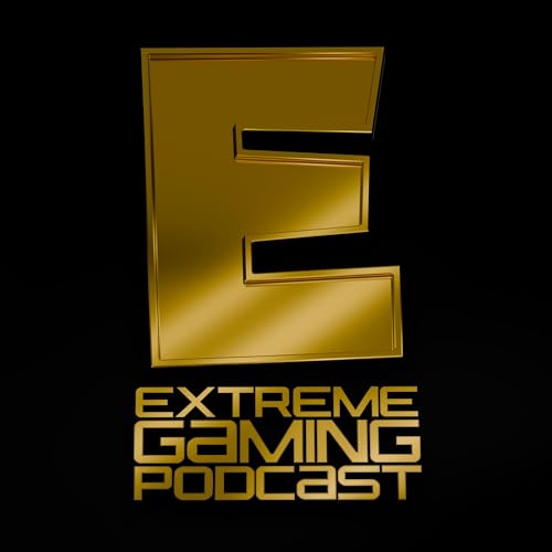Extreme Gaming Podcast by Extreme Gaming Podcast