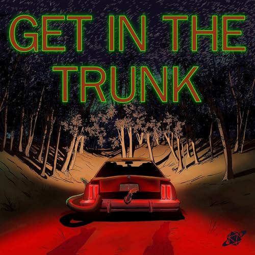 Get in the Trunk - A Delta Green Anthology Series