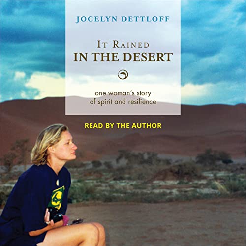 It Rained in the Desert by Jocelyn Dettloff