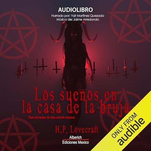 Los sueños en la casa de la bruja [The Dreams in the Witch House]