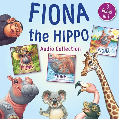 Fiona the Hippo Audio Collection by Richard Cowdrey