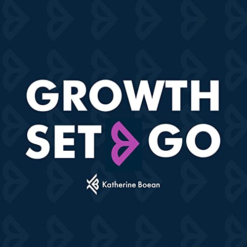 Growth Set Go by KATHERINE BOEAN