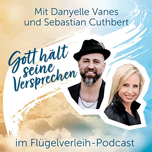 Gott hält seine Versprechen – mit Danyelle Vanes und Sebastian Cuthbert by Unknown
