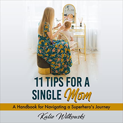 11 Tips for a Single Mom