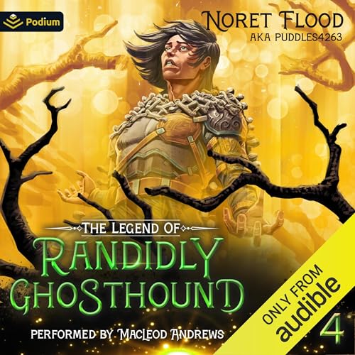 The Legend of Randidly Ghosthound 4: A LitRPG Adventure