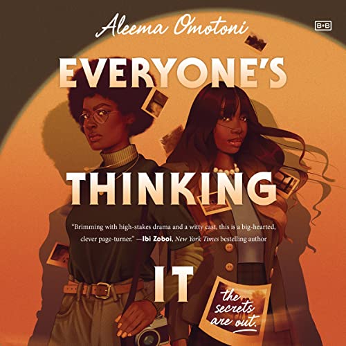 Everyone's Thinking It by Aleema Omotoni