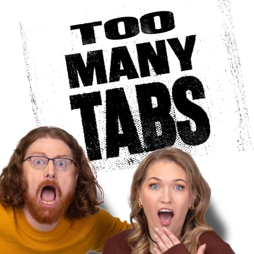 Too Many Tabs with Pearlmania500 by Pearlmania500