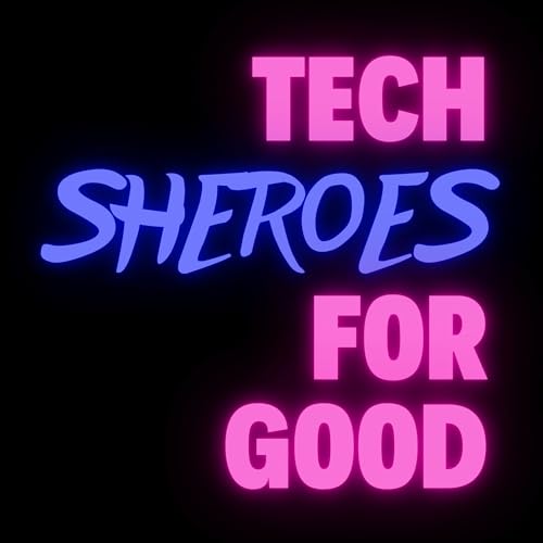 Tech Sheroes for Good by Saurabh Singh