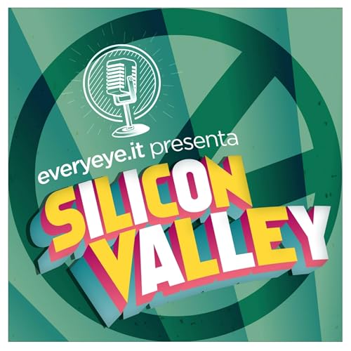 Everyeye presenta: Silicon Valley by Everyeye.it