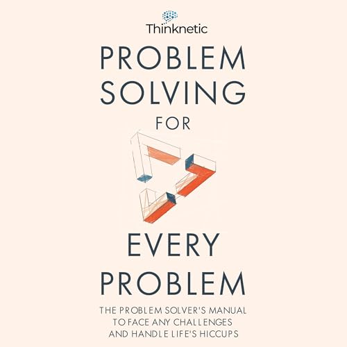 Problem Solving for Every Problem by Thinknetic