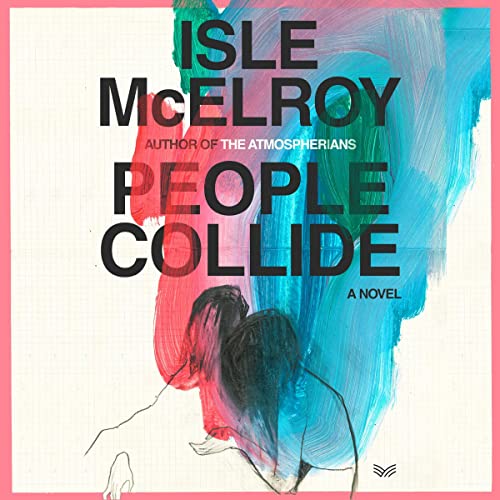 People Collide by Isle McElroy