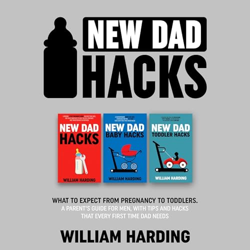 New Dad Hacks 3 in 1