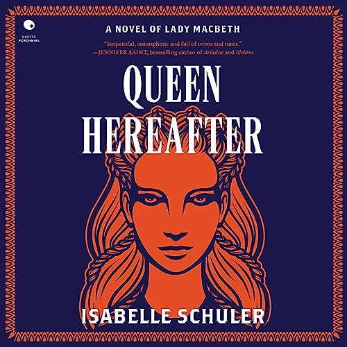 Queen Hereafter by Isabelle Schuler