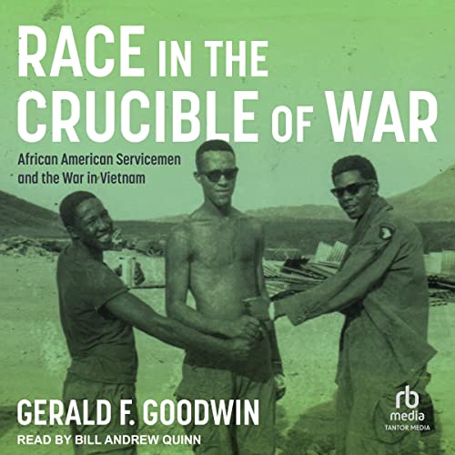 Race in the Crucible of War by Gerald F. Goodwin