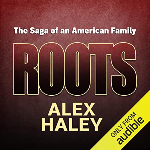 Roots by Alex Haley