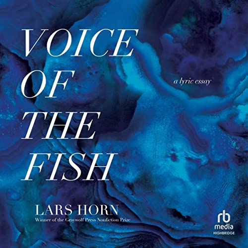 Voice of the Fish by Lars Horn