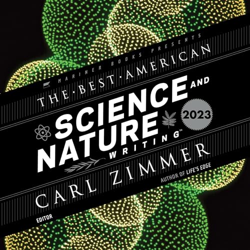 The Best American Science and Nature Writing 2023