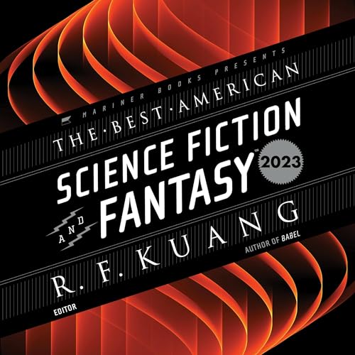 The Best American Science Fiction and Fantasy 2023