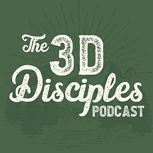 The 3D Disciples Podcast by 3D Disciples Podcast