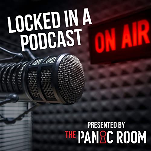 Locked In A Podcast by The Panic Room Gravesend