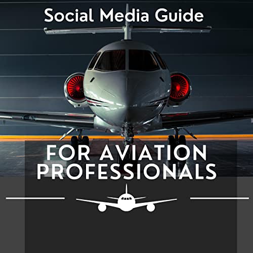 Social Media Guide for Aviation Professionals