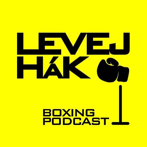 LEVEJ HÁK boxing podcast by levejhakboxingpodcast