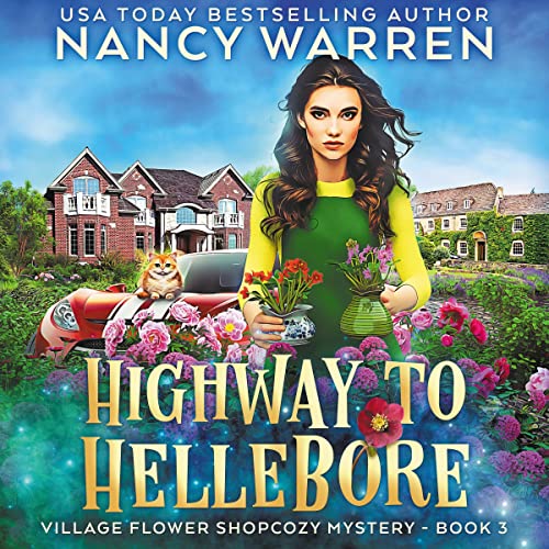 Highway to Hellebore by Nancy Warren