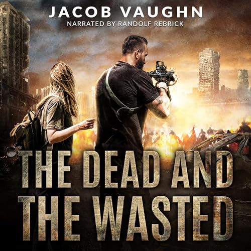 The Dead and the Wasted