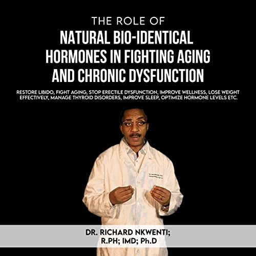The Role of Natural Hormones by Richard Nkwenti PhD