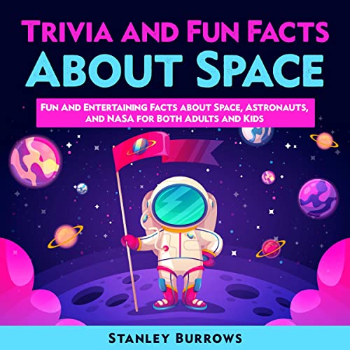 Trivia and Fun Facts About Space