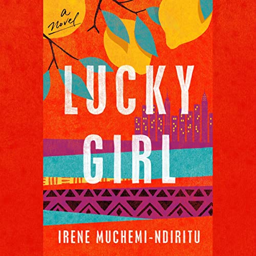Lucky Girl by Irene Muchemi-Ndiritu