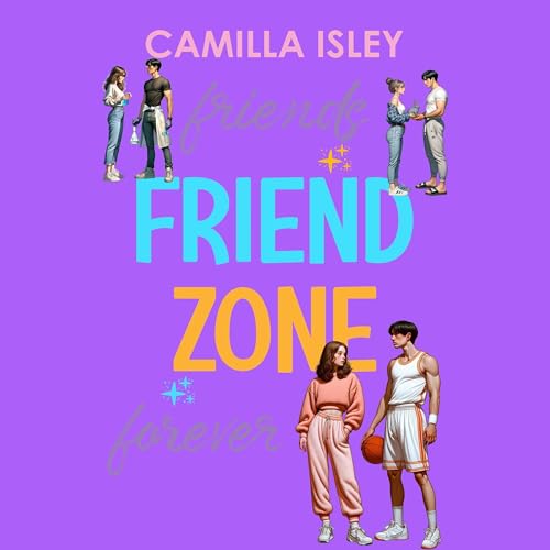 Friend Zone by Camilla Isley