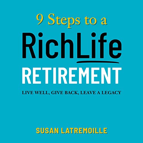 9 Steps to a RichLife Retirement