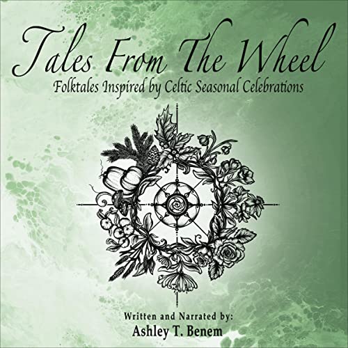 Tales from the Wheel by Ashley Benem