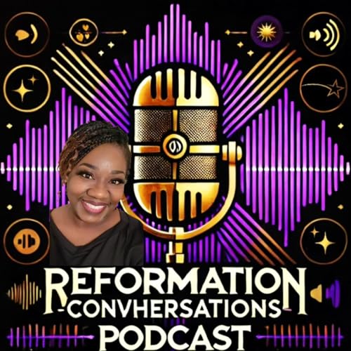 Reformation ConvHERsations by Tonya Jackson 